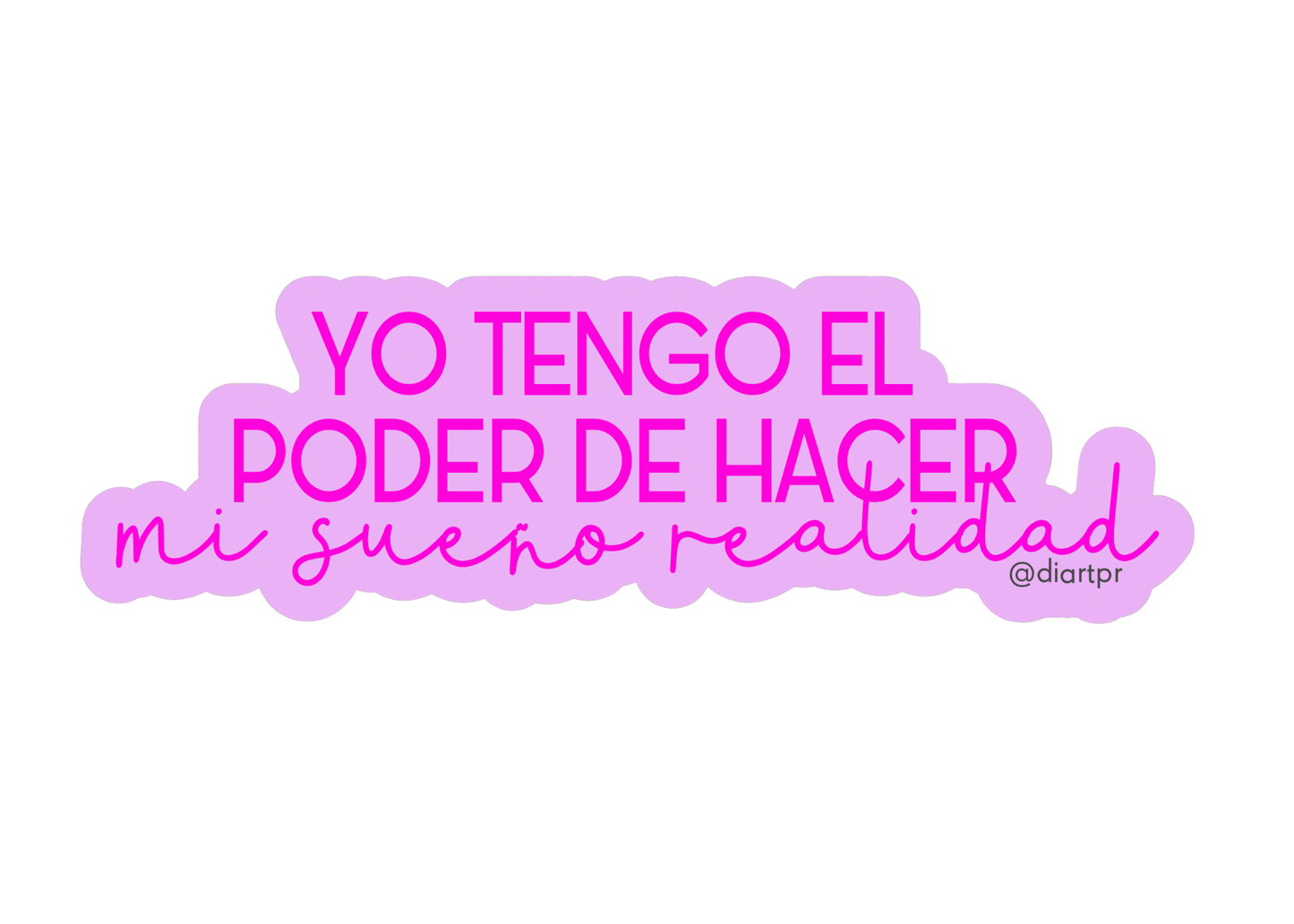 Yo tengo el poder…- Sticker